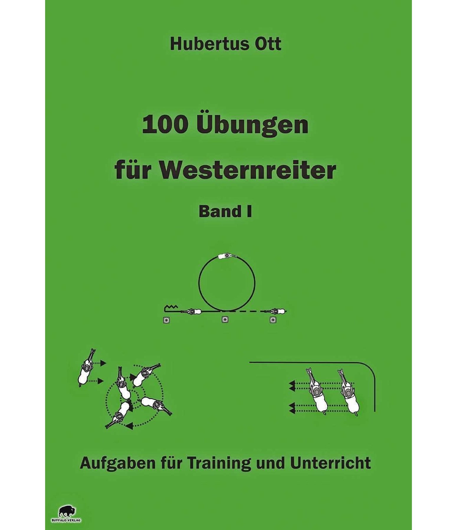 100 Übungen für Westernreiter Band I