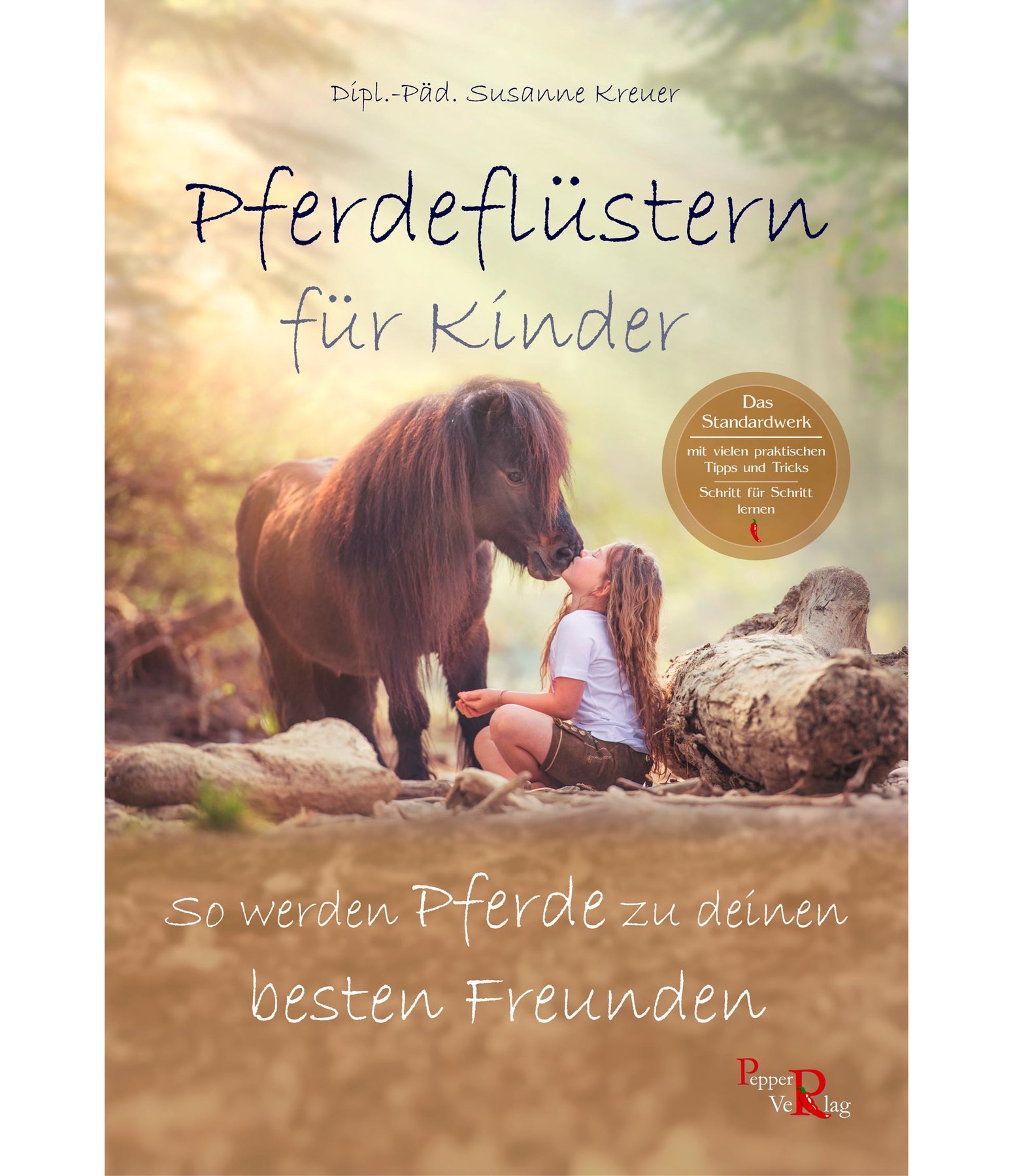 Pferdeflstern fr Kinder - So werden Pferde zu deinen besten Freunden