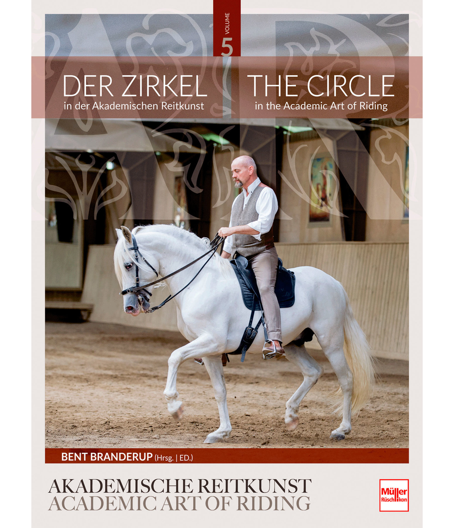 Der Zirkel in der akademischen Reitkunst - Volume 5