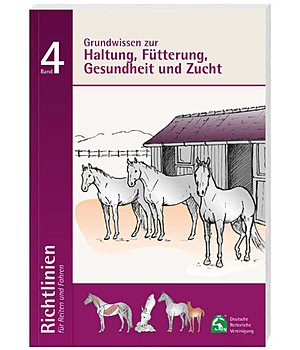 Deutsche Reiterliche Vereinigung Richtlinien fr Reiten und Fahren - Band 4 - Haltung, Ftterung, Gesundheit und Zucht Deutsche reiterliche Vereinigung - 406