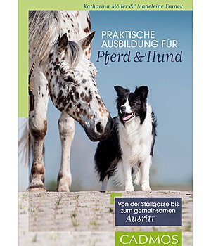 Katharina M�ller & Madeleine Franck Praktische Ausbildung f�r Pferd und Hund - 402378