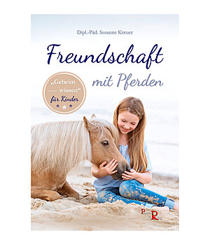 Susanne Kreuer Freundschaft mit Pferden - Geheimwissen fr Kinder - 402556