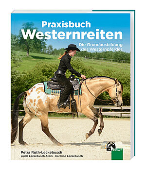Petra Roth-Leckebusch, Linda Leckebusch-stark Praxisbuch Westernreiten - Die Grundausbildung des Westernpferdes - 402559