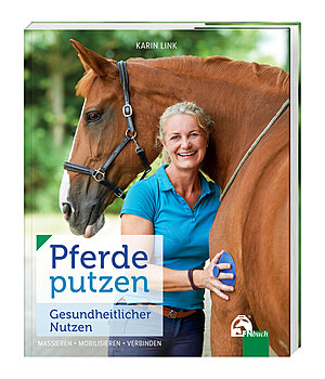 Karin Link Pferde putzen - gesundheitlicher Nutzen - 402621