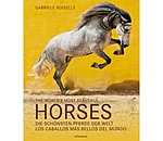 The world's most beautiful Horses /  Die schnsten Pferde der Welt