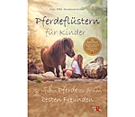 Pferdeflstern fr Kinder - So werden Pferde zu deinen besten Freunden